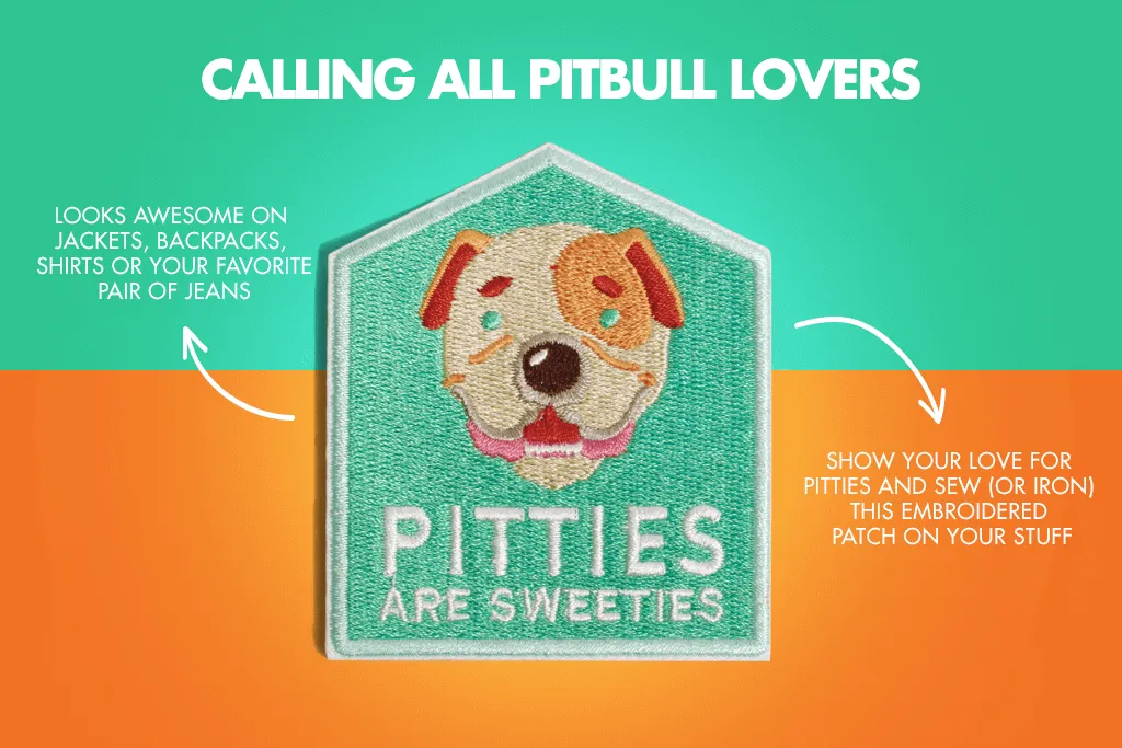 Pitties Are Sweeties | Patch